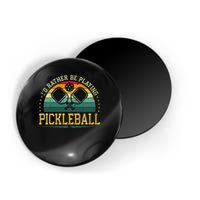 I'd Rather Be Playing Pickleball Player Magnet