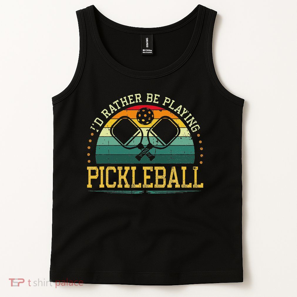 I'd Rather Be Playing Pickleball Player Tank Top
