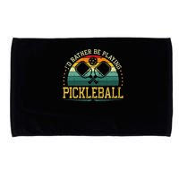 I'd Rather Be Playing Pickleball Player Microfiber Hand Towel