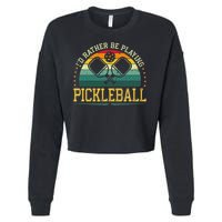 I'd Rather Be Playing Pickleball Player Cropped Pullover Crew