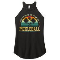 I'd Rather Be Playing Pickleball Player Women's Perfect Tri Rocker Tank
