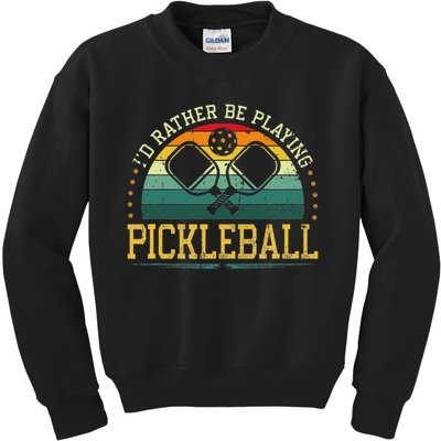 I'd Rather Be Playing Pickleball Player Kids Sweatshirt