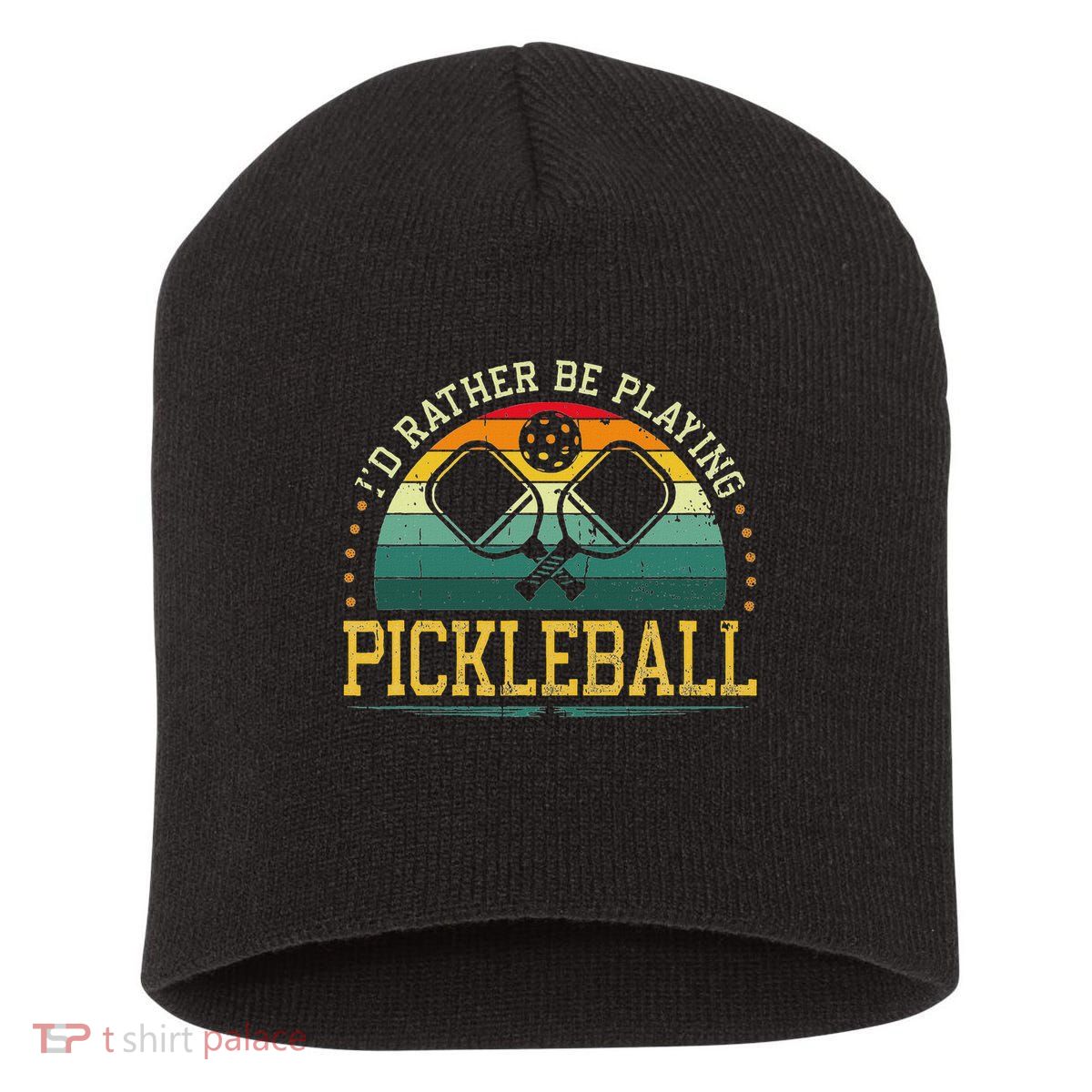 I'd Rather Be Playing Pickleball Player Short Acrylic Beanie