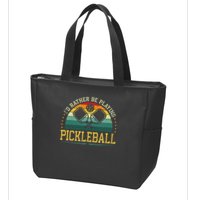 I'd Rather Be Playing Pickleball Player Zip Tote Bag