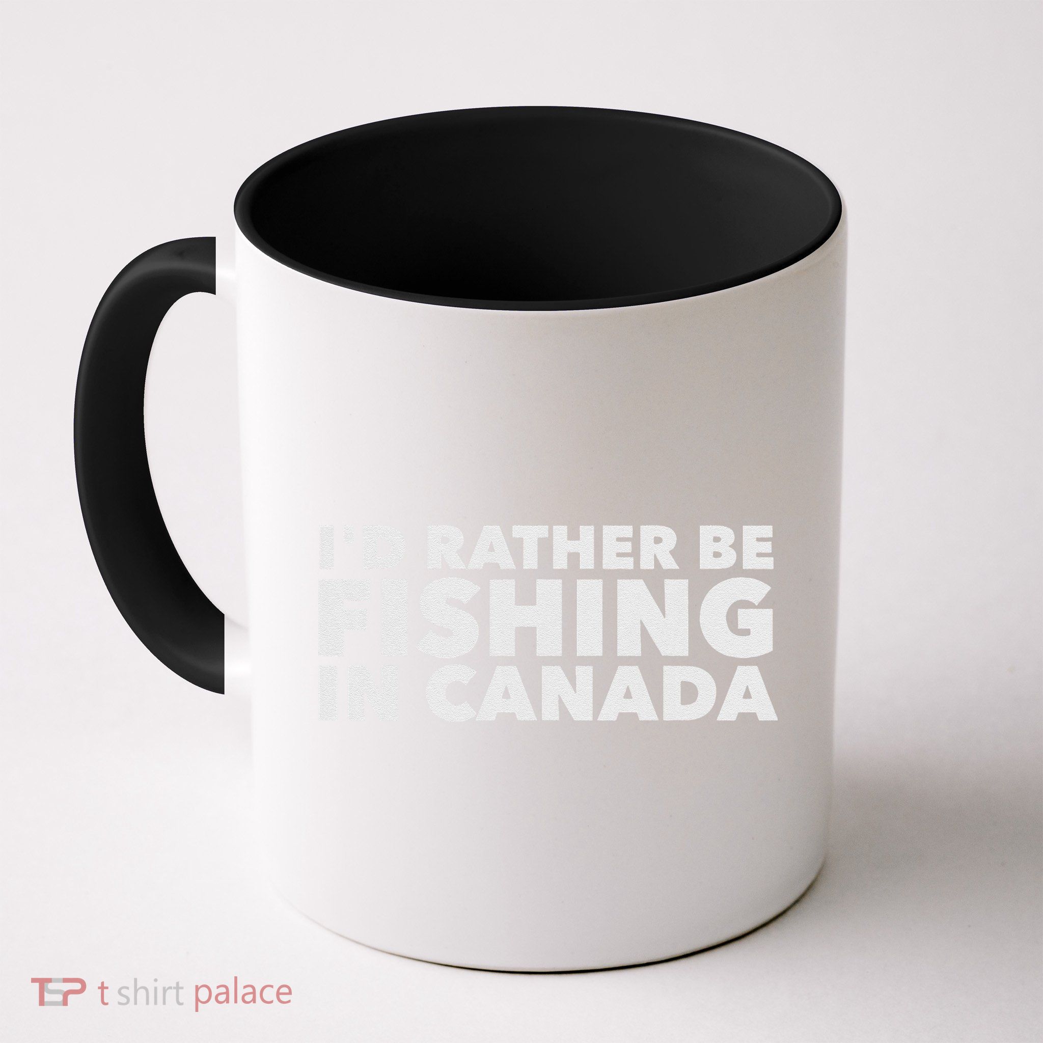 I'd Rather Be Fishing In Canada Funny Canadian Fisherman Mug