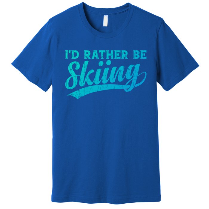 Id Rather Be Skiing Funny Vintage Retro Ski Skier Graphic Cool Gift Premium T-Shirt