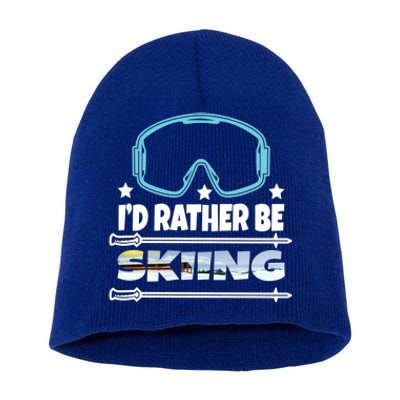 Id Rather Be Skiing Ski Snowboard Wintersport Gift Short Acrylic Beanie