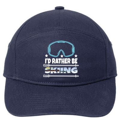 Id Rather Be Skiing Ski Snowboard Wintersport Gift 7-Panel Snapback Hat