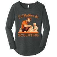 ID Rather Be Sculpting Ceramic Artist Sculptor Pottery Women's Perfect Tri Tunic Long Sleeve Shirt