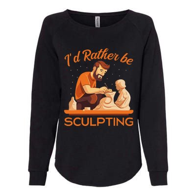 ID Rather Be Sculpting Ceramic Artist Sculptor Pottery Womens California Wash Sweatshirt