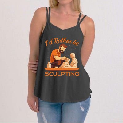 ID Rather Be Sculpting Ceramic Artist Sculptor Pottery Women's Strappy Tank