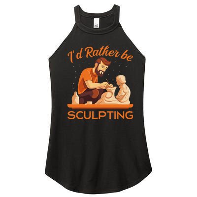 ID Rather Be Sculpting Ceramic Artist Sculptor Pottery Women’s Perfect Tri Rocker Tank