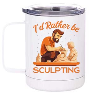 ID Rather Be Sculpting Ceramic Artist Sculptor Pottery 12 oz Stainless Steel Tumbler Cup