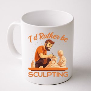 ID Rather Be Sculpting Ceramic Artist Sculptor Pottery Coffee Mug