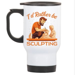 ID Rather Be Sculpting Ceramic Artist Sculptor Pottery Stainless Steel Travel Mug