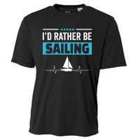 I'd Rather Be Sailing Boat Captain Sailboat Seafarer Sailor Gift Cooling Performance Crew T-Shirt