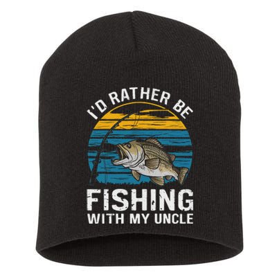 ID Rather Be Fishing With My Uncle Short Acrylic Beanie