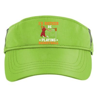 Id Rather Be Playing Basketball Gift For Sports Fan Adult Drive Performance Visor