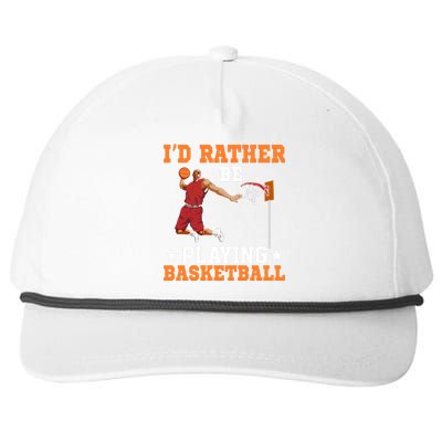 Id Rather Be Playing Basketball Gift For Sports Fan Snapback Five-Panel Rope Hat