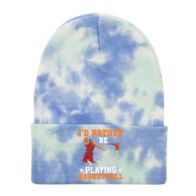 Id Rather Be Playing Basketball Gift For Sports Fan Tie Dye 12in Knit Beanie