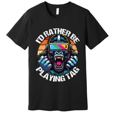 ID Rather Be Playing Tag Gorilla Monke Tag Gorilla Vr Gamer Premium T-Shirt