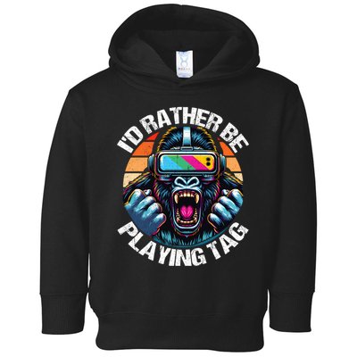 ID Rather Be Playing Tag Gorilla Monke Tag Gorilla Vr Gamer Toddler Hoodie