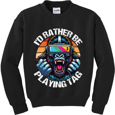 ID Rather Be Playing Tag Gorilla Monke Tag Gorilla Vr Gamer Kids Sweatshirt