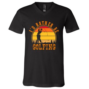 ID Rather Be Golfing V-Neck T-Shirt