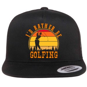 ID Rather Be Golfing Flat Bill Trucker Hat