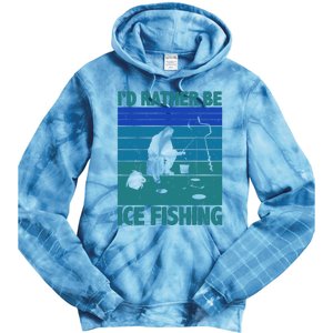 I'd Rather Be Ice Fishing Hobby Retro Gift Tie Dye Hoodie