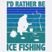 I'd Rather Be Ice Fishing Hobby Retro Gift Cool Comfort Performance Bucket Hat