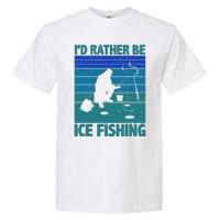 I'd Rather Be Ice Fishing Hobby Retro Gift Garment-Dyed Heavyweight T-Shirt