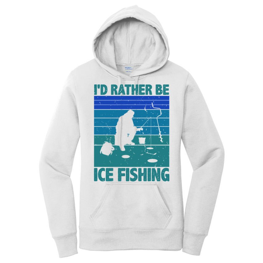 I'd Rather Be Ice Fishing Hobby Retro Gift Women's Pullover Hoodie