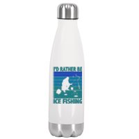 I'd Rather Be Ice Fishing Hobby Retro Gift Stainless Steel Insulated Water Bottle