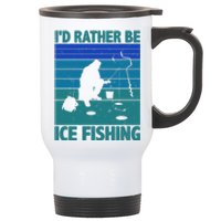 I'd Rather Be Ice Fishing Hobby Retro Gift Stainless Steel Travel Mug