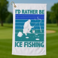 I'd Rather Be Ice Fishing Hobby Retro Gift Golf Towel