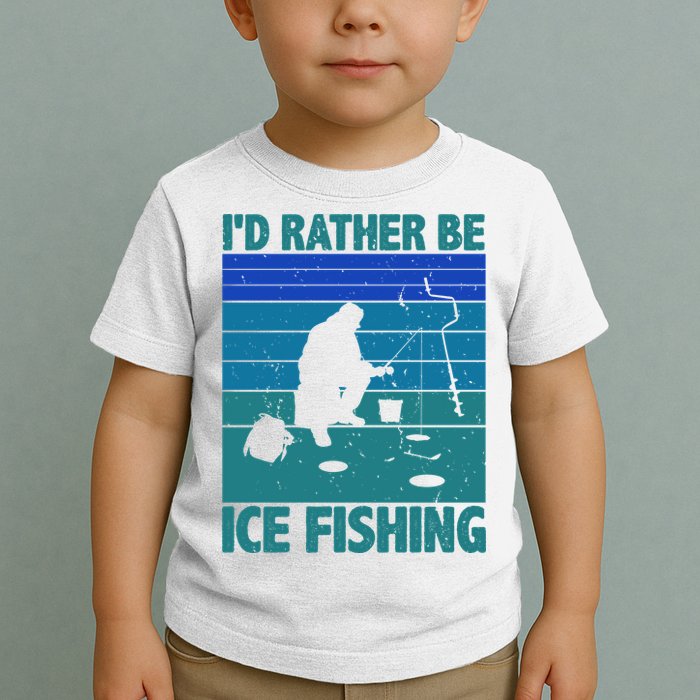I'd Rather Be Ice Fishing Hobby Retro Gift Toddler T-Shirt