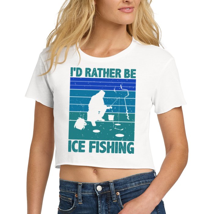 I'd Rather Be Ice Fishing Hobby Retro Gift Crop Top