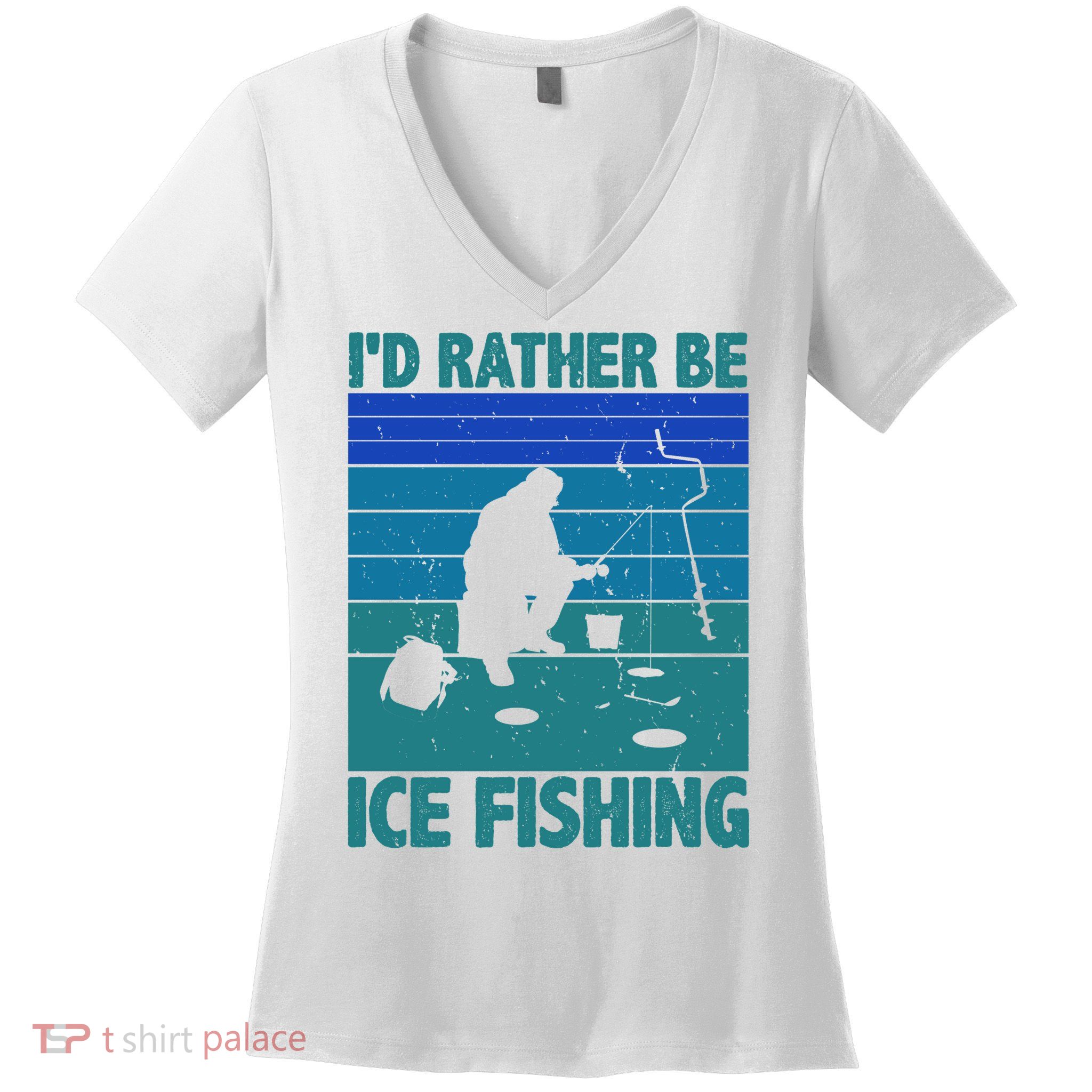 I'd Rather Be Ice Fishing Hobby Retro Gift Women's V-Neck T-Shirt