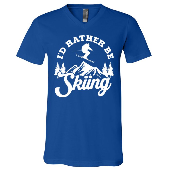 Id Rather Be Skiing Ski Skier Mountain Great Gift V-Neck T-Shirt