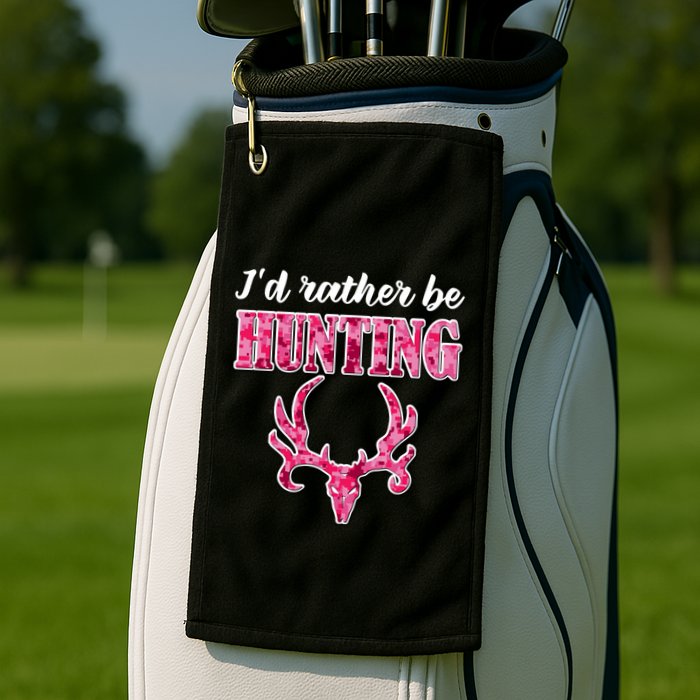 I'd Rather Be Hunting Deer Skull Pink Camo Pattern Print Mom Great Gift Golf Towel