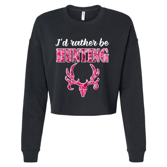 I'd Rather Be Hunting Deer Skull Pink Camo Pattern Print Mom Great Gift Cropped Pullover Crew