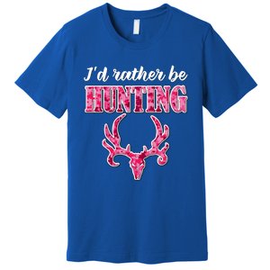 I'd Rather Be Hunting Deer Skull Pink Camo Pattern Print Mom Great Gift Premium T-Shirt