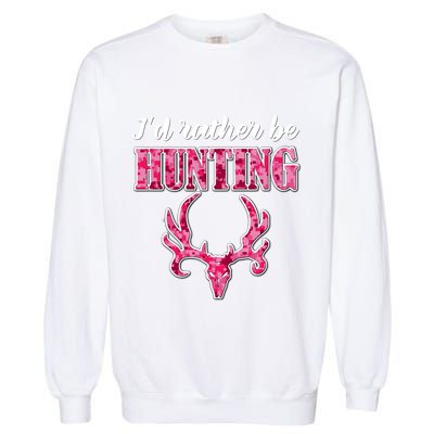 I'd Rather Be Hunting Deer Skull Pink Camo Pattern Print Mom Great Gift Garment-Dyed Sweatshirt