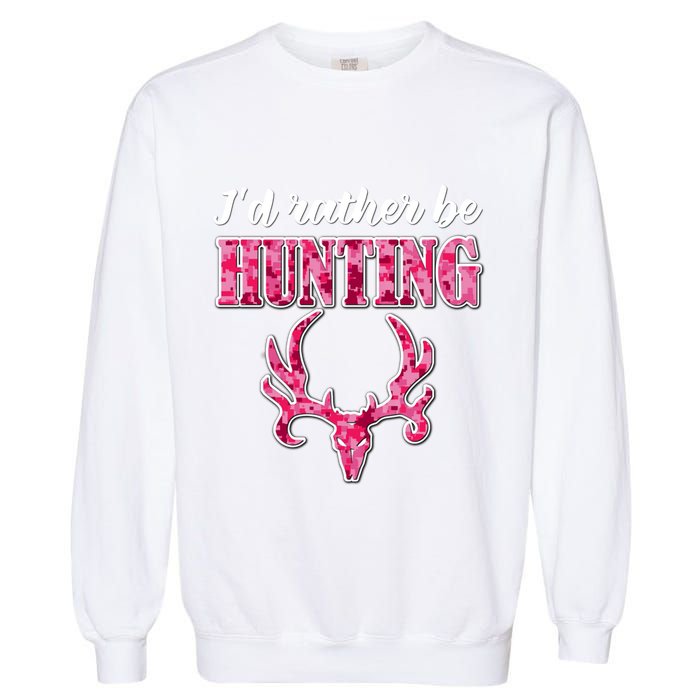 I'd Rather Be Hunting Deer Skull Pink Camo Pattern Print Mom Great Gift Garment-Dyed Sweatshirt