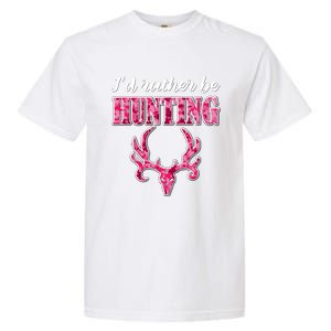 I'd Rather Be Hunting Deer Skull Pink Camo Pattern Print Mom Great Gift Garment-Dyed Heavyweight T-Shirt