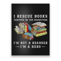 I Rescue Book Trapped In The Bookstore IM Not A Hoarder Poster