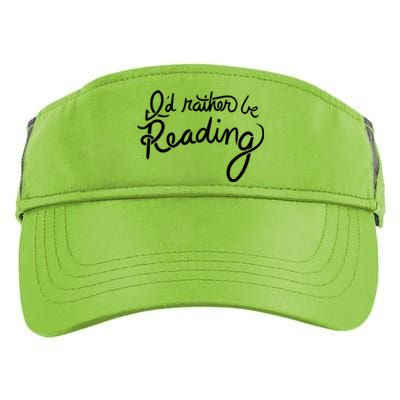 Id Rather Be Reading Fun Gift Adult Drive Performance Visor