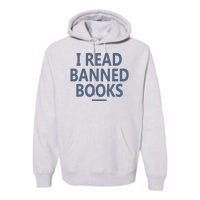 I Read Banned Books Iowa Student Premium Hoodie