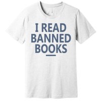 I Read Banned Books Iowa Student Premium T-Shirt